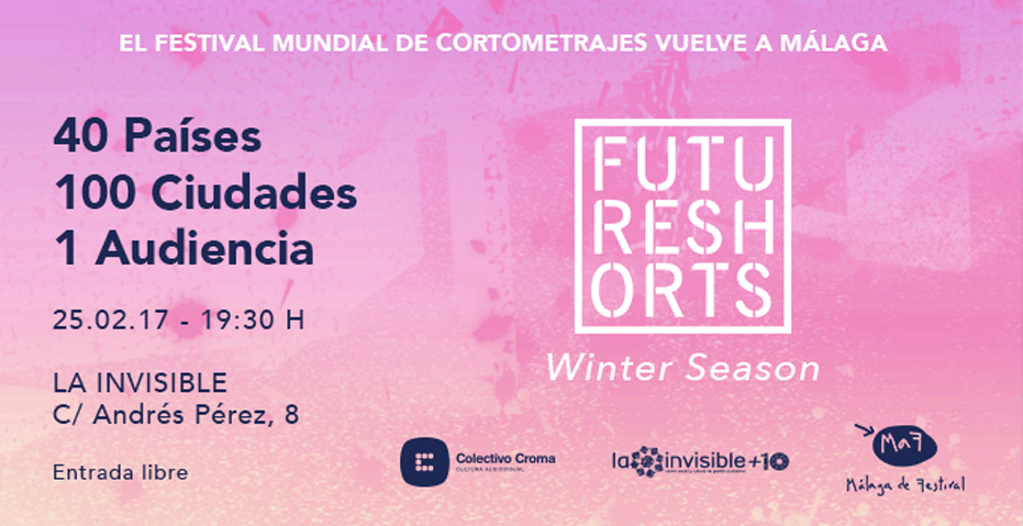 Futureshorts Winter Season 2017 Especial MaF, a cargo del Colectivo Croma