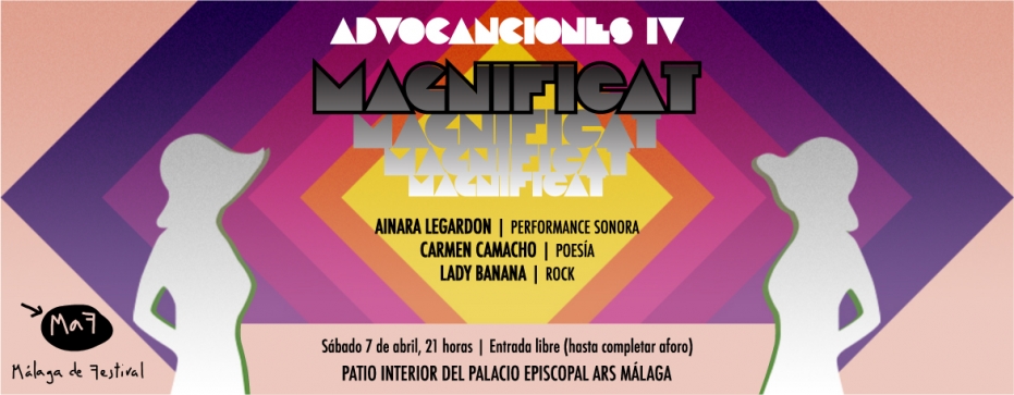 Advocanciones IV: Magnificat. Ainara Legardon,  Lady Banana y Carmen Camacho