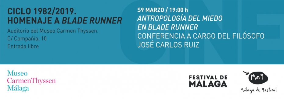 Ciclo '1982/2019. Homenaje a Blade Runner': antropología del miedo en 'Blade Runner'. Conferencia a cargo del filósofo José Carlos Ruiz