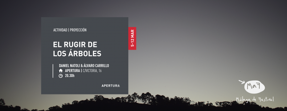 El rugir de los arboles, proyección de una historia visual realizada por Daniel Natoli y Álvaro Carrillo
