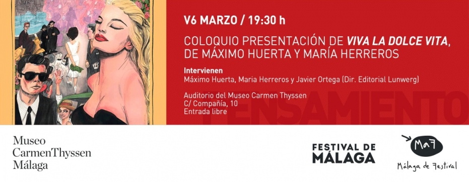 Coloquio presentación de Viva la dolce vita (Lunwerg, 2019), de Máximo Huerta y María Herreros