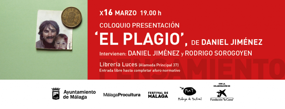 Coloquio presentación El plagio, de Daniel Jiménez. Intervienen: Daniel Jiménez y Rodrigo Sorogoyen