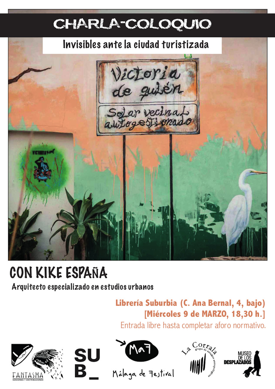 Charla-coloquio con Kike España: Invisibles ante la ciudad turistizada