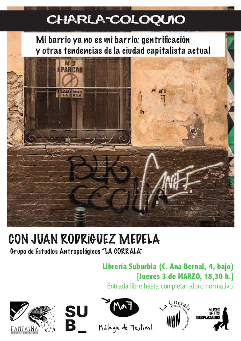 Charla-coloquio con Juan Rodríguez Medela: Mi barrio ya no es mi barrio, gentrificación y otras tendencias de la ciudad capitalista actual