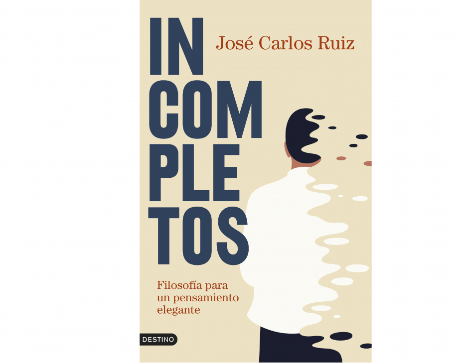 Conversación con José Carlos Ruiz sobre ‘Incompletos’ (Destino, 2023)