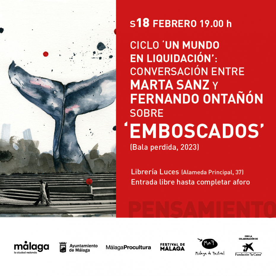 Ciclo 'Un mundo en liquidación': conversación entre Marta Sanz y Fernando Ontañón sobre ‘Emboscados’ (Bala perdida, 2023)