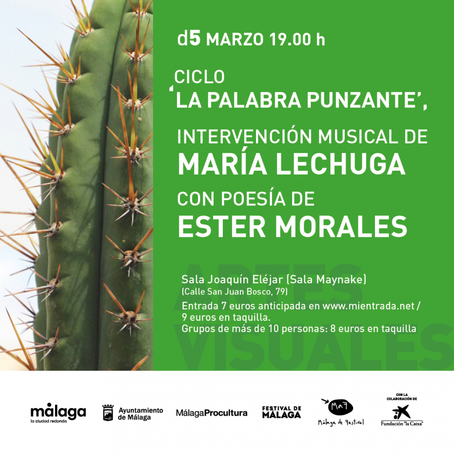 Ciclo ‘La palabra punzante’: intervención musical de María Lechuga con poesía de Ester Morales