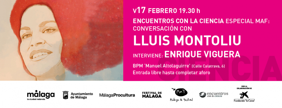 Encuentros con la Ciencia especial MaF: conversación con Lluís Montoliu. Interviene: Enrique Viguera 