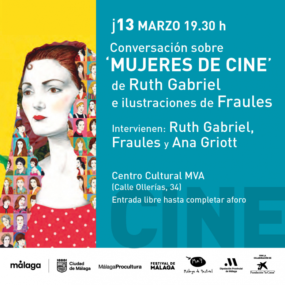 Conversación sobre ‘Mujeres de cine’, de Ruth Gabriel e ilustraciones de Fraules. Intervienen: Ruth Gabriel, Fraules y Luisa Gavasa. Colabora: Generación del 27