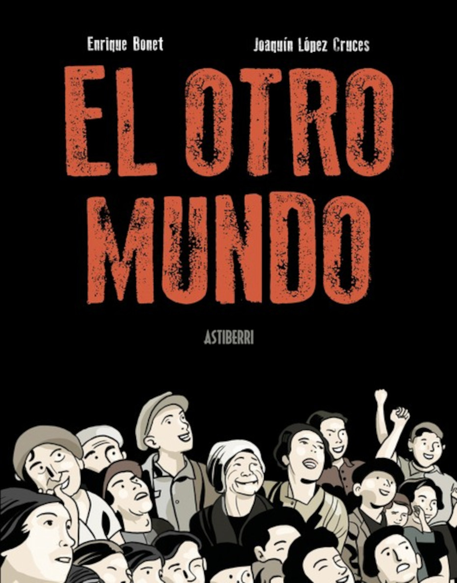 Europa ante su espejo. Coloquio con Enrique Bonet y Joaquín López Cruces a partir de El otro mundo (Astiberri, 2025) Europa ante su espejo. Coloquio con Enrique Bonet y Joaquín López Cruces a partir de El otro mundo (Astiberri, 2025)