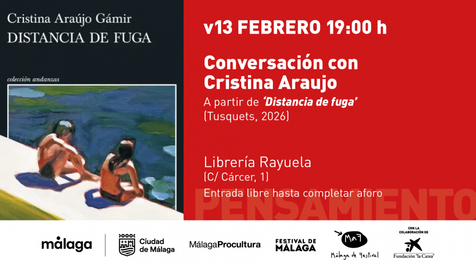 Conversación con Cristina Araujo Gámir sobre ‘Distancia de fuga’ (Tusquets, 2026). 