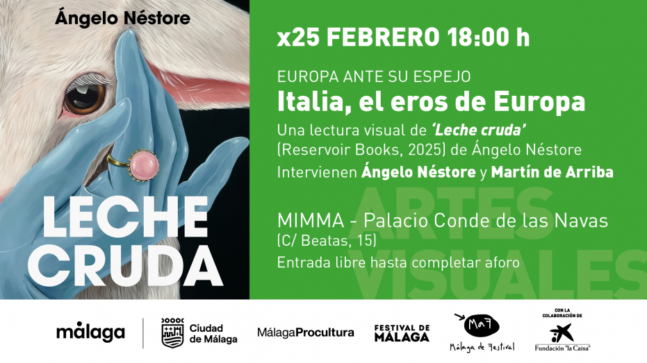 Ciclo Europa ante su espejo. Italia, el eros de Europa. Una lectura visual de 'Leche cruda' (Reservoir Books, 2025), de Ángelo Néstore. Intervienen: Ángelo Néstore y Martín de Arriba