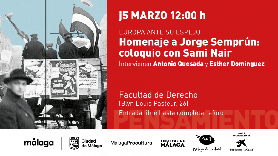 Europa ante su espejo. Homenaje a Jorge Semprún: coloquio con Sami Nair. Intervienen: Antonio Quesada y Esther Domínguez