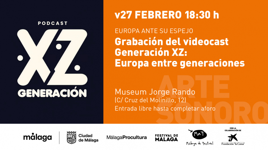 Europa ante su espejo. Grabación del videocast Generación XZ: Europa entre generaciones