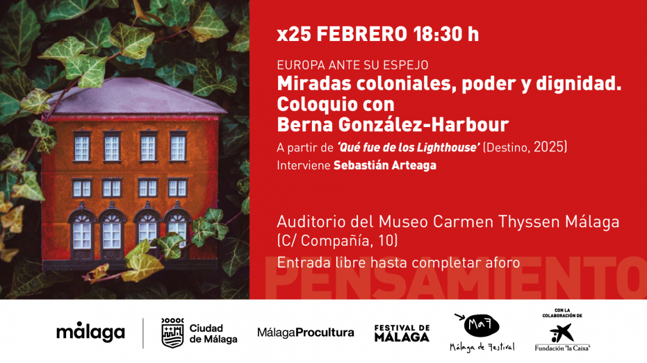 Ciclo Europa ante su espejo. Miradas coloniales, poder y dignidad. Coloquio con Berna González-Harbour a partir de 'Qué fue de los Lighthouse'