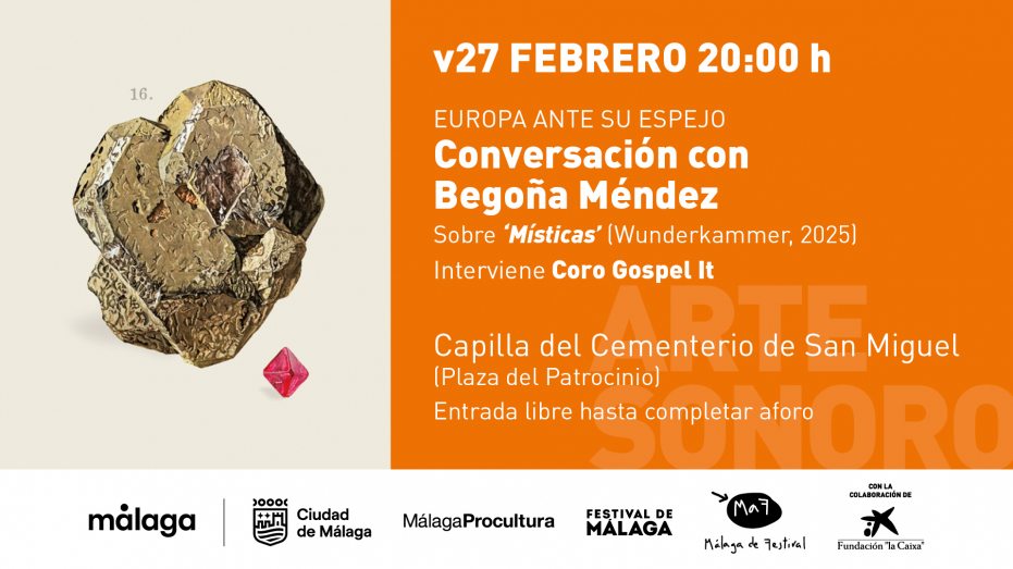 Europa ante su espejo. Conversación con Begoña Méndez sobre ‘Místicas’ (Wunderkammer, 2025). Interviene: Coro Gospel It