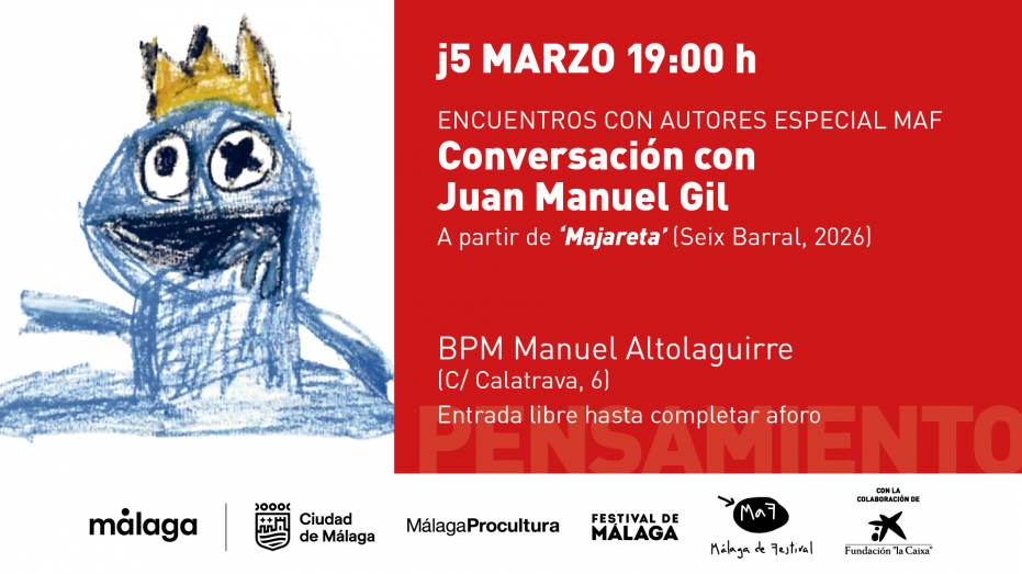 Encuentros con autores especial MaF: conversación con Juan Manuel Gil a partir de 'Majareta' (Seix Barral, 2026). 