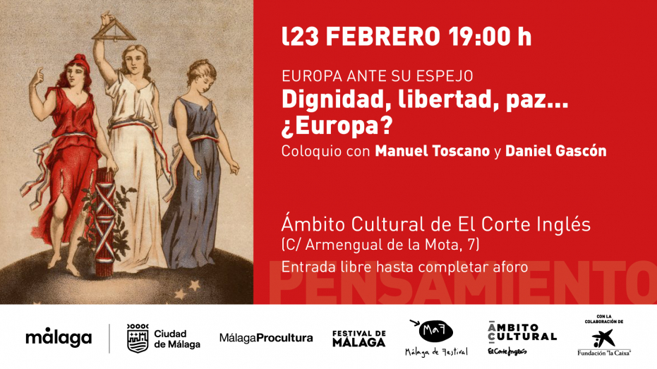 Europa ante su espejo. Dignidad, libertad, paz... ¿Europa? Coloquio con Manuel Toscano y Daniel Gascón