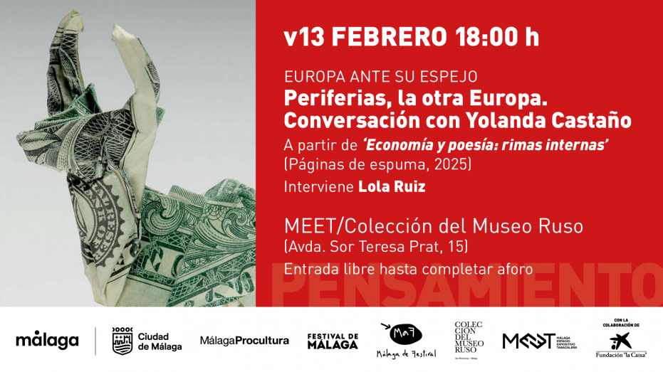 Europa ante su espejo. Periferias, la otra Europa. Conversación con Yolanda Castaño a partir de ‘Economía y poesía: rimas internas’ (Páginas de espuma, 2025). Interviene: Lola Ruiz