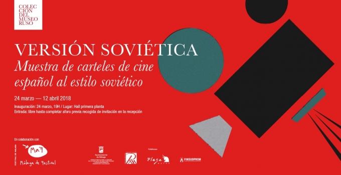 La Colección del Museo Ruso presenta en el MaF 2018: 'Versión soviética. Muestra de carteles del cine español al estilo soviético'