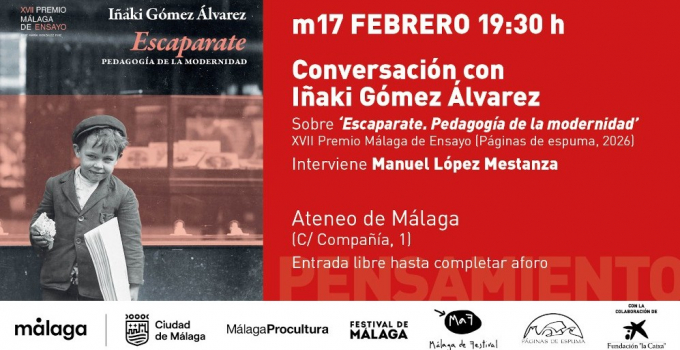 El Ateneo acoge la conversación con Iñaki Gómez Álvarez sobre ‘Escaparate. Pedagogía de la modernidad’, XVII Premio Málaga de Ensayo